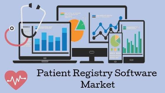 patient-registry-software-market-2019-global-trend-segmentation-and-opportunities-forecast-to-2026
